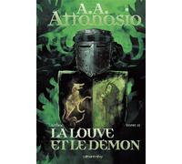 Arthor, t2 : La Louve et le démon - Alfred Angelo Attanasio - Calmann-Levy - broché - Roman