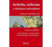 Arthrite, Arthrose Et Douleurs Articulaires
