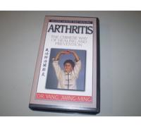 Arthrite : la méthode chinoise de guérison et de prévention [VHS]
