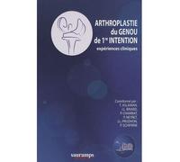 Arthroplastie du genou de premiere intention Expériences cliniques - ASLANIAN - Sauramps Medical - broché - Etude