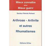 Arthrose, Arthrite Et Autres Rhumatismes