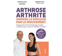 Arthrose, arthrite – Vaincre la douleur par le mouvement: programmes sportifs efficaces