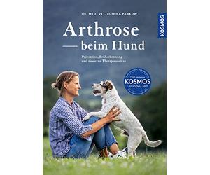 Arthrose beim Hund: Prävention, Früherkennung und moderne Therapieansätze. Bewegungsfreude - gesund & schmerzfrei