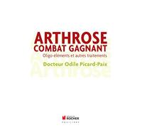Arthrose, combat gagnant: Oligo-éléments et autres traitements