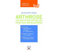 Arthrose - Les solutions naturelles pour vos articulations