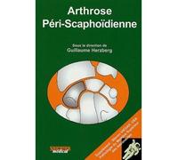 Arthrose peri scaphoidienne «supplément, Steven Viegas, USA - Pathologie du membre supérieur des astronautes» - Guillaume Herzberg - Sauramps Medical - broché - Scolaire / Universitaire