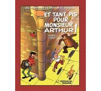 Et tant pis pour M. Arthur!