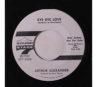 ARTHUR ALEXANDER - bye bye love / mono 45 rpm single