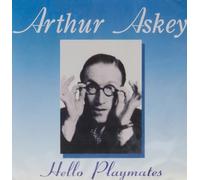 Arthur Askey – Hello Playmates