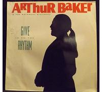 Arthur Baker - Arthur Baker - Give Into The Rhythm - [LP]