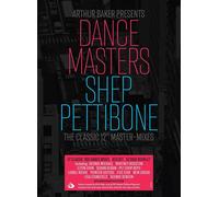 Arthur Baker Presents Dance Masters : Shep Pettibone