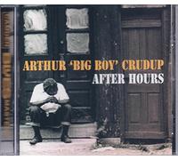Arthur 'Big Boy' Crudup – After Hours – CD – Import