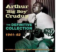 ARTHUR-BIG BOY- CRUDUP - DEFINITIVE COLLECTION 1941-62 4 CD NEUF