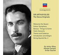 Arthur Bliss & Griller Quartet & Alfredo Campoli - Sir Arthur Bliss: The Decca Originals