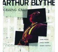 Arthur Blythe - Calling Card [Import]