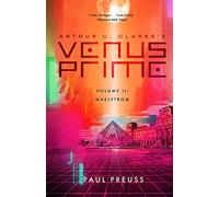 Arthur C. Clarke's Venus Prime 2-Maelstrom