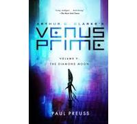 Arthur C. Clarke's Venus Prime 5-The Diamond Moon