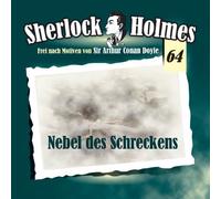 Arthur Conan Doyle, Christian Rode und Peter Groeger - Sherlock Holmes 64 - Nebel des Schreckens