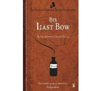 Arthur Conan Doyle His Last Bow (Poche)