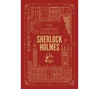 Arthur Conan Doyle The Complete Novels of Sherlock Holmes (Relié)