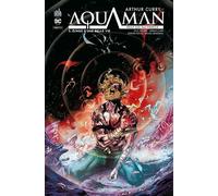 Arthur Curry : Aquaman Tome 3 -Échos D'une Belle Vie