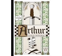 Arthur - Cycle intégral - Le printemps Le roman d'Arthur - Tristan Pichard - Locus Solus - relié - Roman
