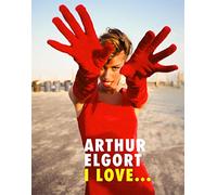 Arthur Elgort – I love... – Thames & Hudson