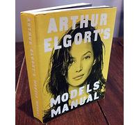 Arthur Elgort's Models Manual
