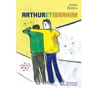 Arthur et Ibrahim - Amine Adjina - Actes Sud-Papiers - broché - Théâtre jeunesse
