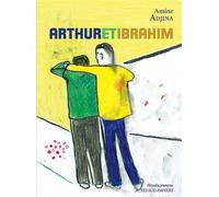 Arthur et Ibrahim - Amine Adjina - Actes Sud-Papiers - broché - Théâtre jeunesse