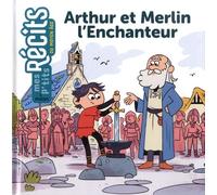 Arthur et Merlin l'Enchanteur