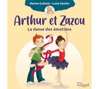 Arthur et Zazou - La danse des émotions