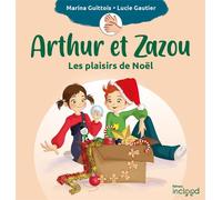 Arthur et Zazou : les plaisirs de Noël