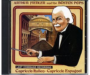 Arthur Fiedler and the Boston Pops Tchaikovsky - Capriccio Italien Capriccio Espagnol (Last Command Recording)