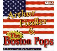 Arthur Fiedler – The Boston Pops – A Musical Celebration – CD