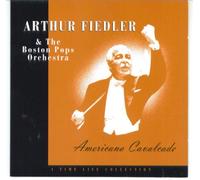 Arthur Fiedler & The Boston Pops: Americanna Cavalcade