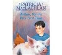 Arthur for the Very First Time Patricia MacLachlan (Auteur)