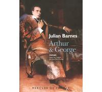 Arthur & George - Julian Barnes - Mercure de france - broché - Roman