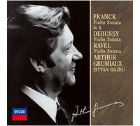 Arthur Grumiaux - Franck. Debussy. Ravel: Violin Sonatas [Import]