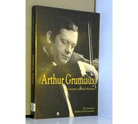 Arthur Grumiaux: Gloire de l'école belge de violon
