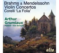 ARTHUR GRUMIAUX / RO - Brahms And Mendelssohn Violin Concertos Corelli - E600z