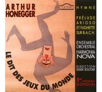 Arthur Honegger - Le dit des jeux du monde
