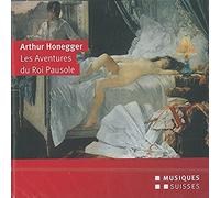 Arthur Honegger Les Aventures Du Roi Paus (CD)