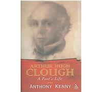 Arthur Hugh Clough Anthony Kenny (Auteur)