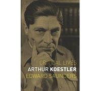 Arthur Koestler (Critical Lives) - [Version Originale] Inconnu (Auteur)