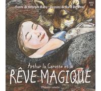Arthur La Carotte Et Le Rêve Magique (1 Cd Audio)