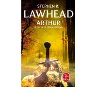 Arthur (Le Cycle de Pendragon, Tome 3) - Stephen Lawhead - Lgf - Poche - Roman