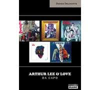 Arthur Lee Et Love - Da Capo