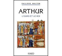 Arthur L'ours et le roi - Philippe Walter - Imago - broché - Etude