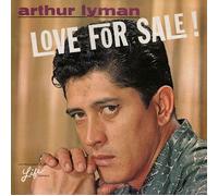 Arthur Lyman - Arthur Lyman: Love For Sale! [Vinyl]